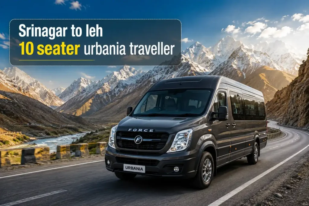 Srinagar to Leh 10 seater Urbania Traveller